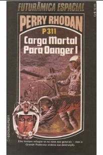 P 311 Carga Mortal Para Danger I - Kurt Mahr
