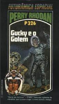 P 326 – Gucky e o Golem – Clark Darlton