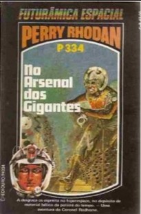 P 334 - No Arsenal dos Gigantes - William Voltz