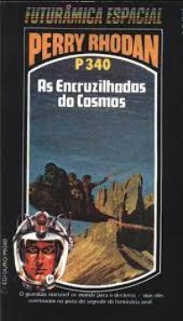 P 340 - As Encruzilhadas do Cosmos - H. G. Ewers