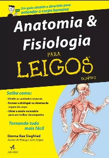 Anatomia Fisiologia Para Leigos – Donna Rae Siegfried pdf