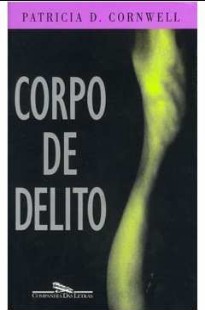Patricia D. Cornwell - CORPO DE DELITO