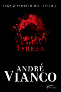 André Vianco – O Vampiro Rei – Volume 01 epub