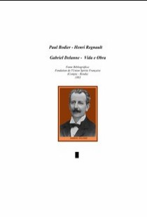 Paul Bodier – Henri Regnault – Gabriel Delanne – Vida e Obra (Autoria Desconhecida)