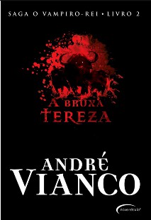 André Vianco – O Vampiro Rei – Volume 02 epub