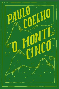 Paulo Coelho – O Monte Cinco (1)