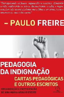 Paulo Freire – PEDAGOGIA DA INDIGNAÇAO