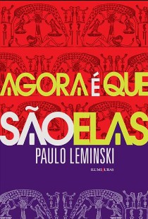 Paulo Leminski - AGORA E QUE SAO ELAS