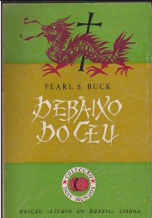 Pearl S. Buck - DEBAIXO DO CEU