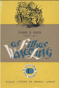 Pearl S. Buck – Wang Lung I – TERRA BENDITA