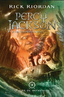 Percy Jackson e Os Olimpianos – II – Mar de Monstros – Rick Riordan