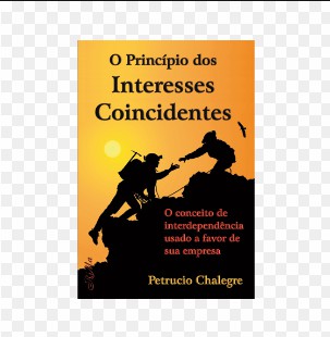 Petrucio Chalegre – O PRINCIPIO DOS INTERESSES COINCIDENTES