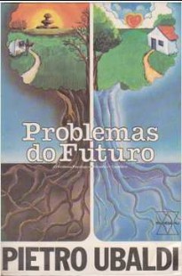 Pietro Ubaldi – PROBLEMAS DO FUTURO