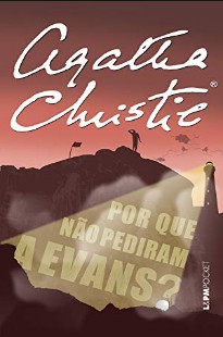 Por que nao Pediram à Evans - Agatha Christie 