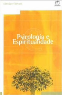 Psicologia e Espiritualidade (Adenáuer Novaes)