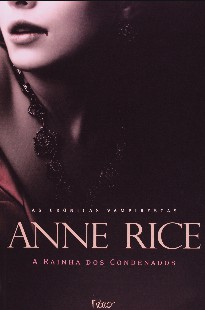 Rainha dos Condenados – Vol. I – Anne Rice