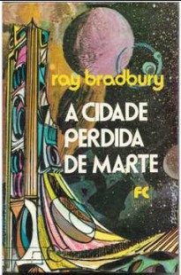 Ray Bradbury – A Cidade Perdida de Marte