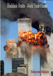 Realidade Oculta - World Trade Center - Maycon Mazzo