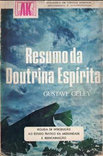 Resumo da Doutrina Espírita (Gustave Geley)