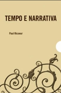 RICOEUR, P. Tempo e Narrativa, tomo II (1)