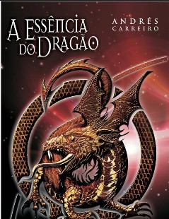 Andrés Carreiro – A Essência do Dragão – Ressurreição epub
