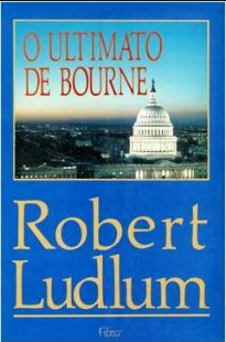 Robert Ludlum – O Ultimato Bourne