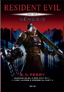 S. D Perry – Resident Evil V – NEMESIS
