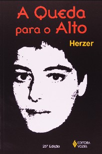 Sandra Mara Herzer - A QUEDA PARA O ALTO