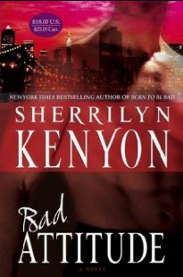 Sherrilyn Kenyon – Bad I – ATITUDE PROVOCADORA