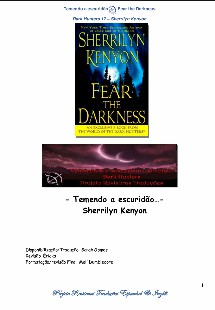 Sherrilyn Kenyon – Dark Hunters XVII – TEMENDO A ESCURIDAO
