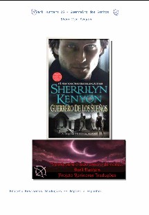 Sherrilyn Kenyon – Dark Hunters XXV – GUERREIRO DOS SONHOS