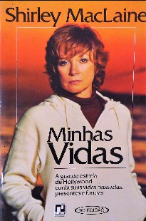 Shirley Maclaine - MINHAS VIDAS