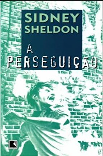 Sidney Sheldon – A PERSEGUIÇAO