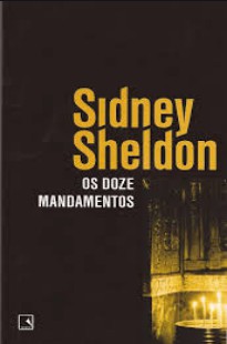 Sidney Sheldon – OS DOZE MANDAMENTOS