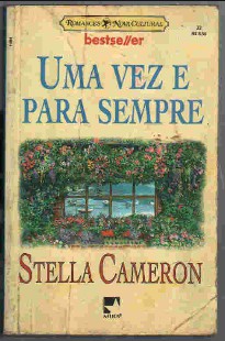 Stella Cameron – UMA VEZ E PARA SEMPRE