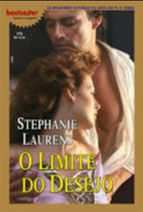 Stephanie Laurens – O LIMITE DO DESEJO
