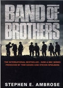 Stephen E. Ambrose – Band of Brothers