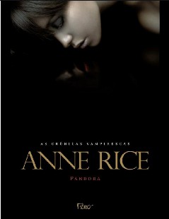 Anne Rice – Novas Crônicas Vampirescas – Pandora pdf