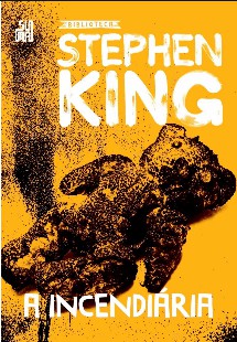 Stephen King - A Incendiaria 1