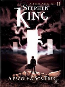 Stephen King – A Torre Negra – 02 – A Escolha dos Três 5