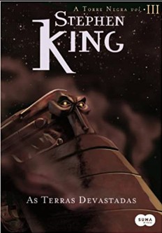 Stephen King – A Torre Negra – 3 – As Terras Devastadas 1