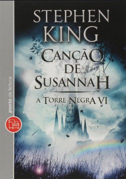 Stephen King - A Torre Negra - 6 - Canção de Susannah 2