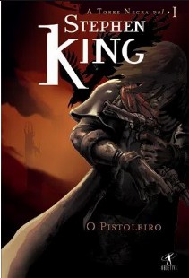 Stephen King – A Torre Negra Vol 1 – O Pistoleiro
