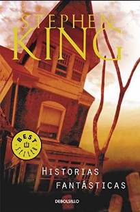 Stephen King - Historias Fantásticas