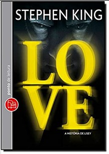 Stephen King - Love - A História de Lisey 1