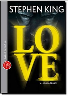 Stephen King - Love - A História de Lisey 5