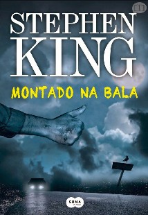 Stephen King – Montado na Bala