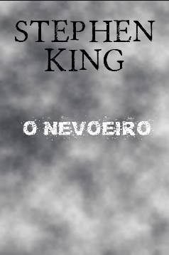 Stephen King - O Nevoeiro