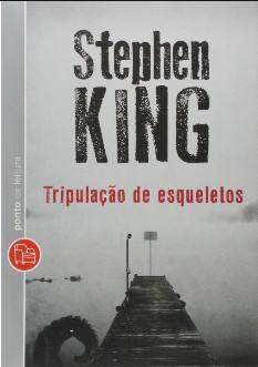 Stephen King - Tripulação de Esqueletos 1