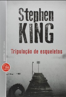 Stephen King - Tripulação de Esqueletos 1